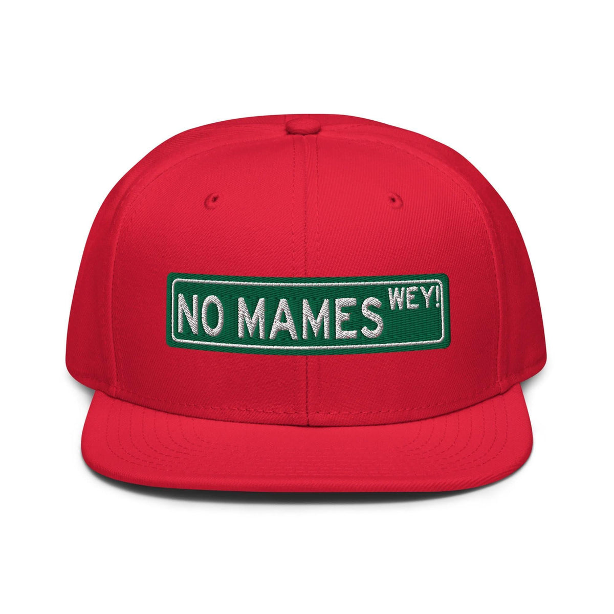 No Mames Snapback Hat