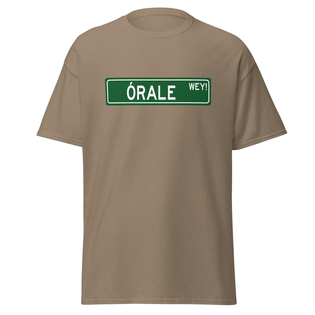 Órale Wey T-Shirt