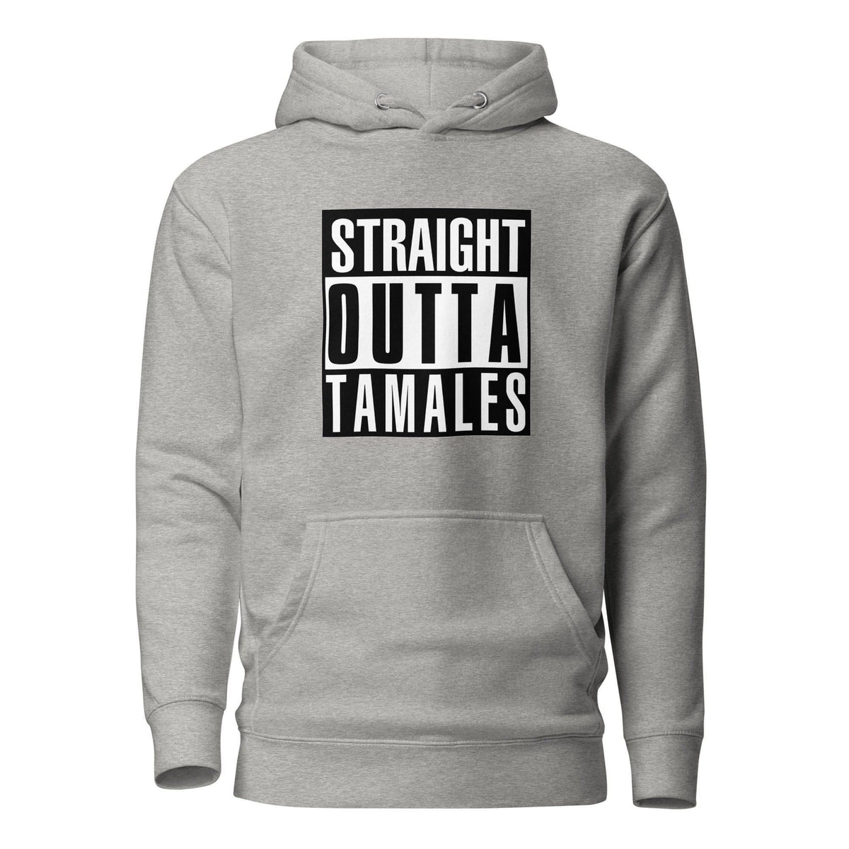 Straight Outta Tamales Hoodie